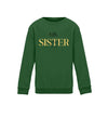 Little Sister Kind Sweatshirt - Wunsch Designs