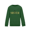 Big Sister Kind Sweatshirt - Wunsch Designs