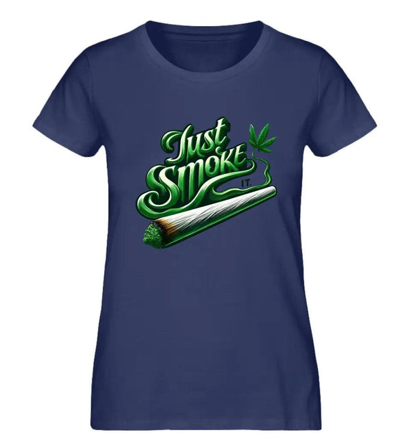 Smoke IT Damen T-Shirt - Wunsch Designs