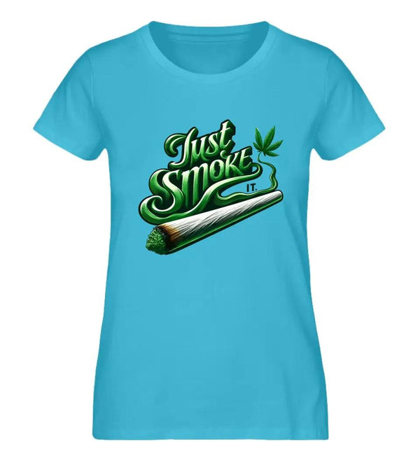 Smoke IT Damen T-Shirt - Wunsch Designs