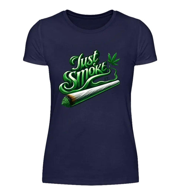 Smoke IT Damen T-Shirt - Wunsch Designs