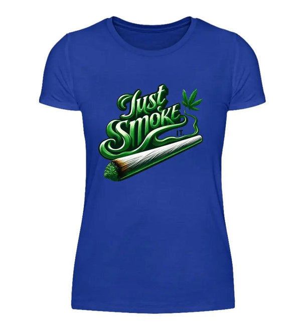Smoke IT Damen T-Shirt - Wunsch Designs