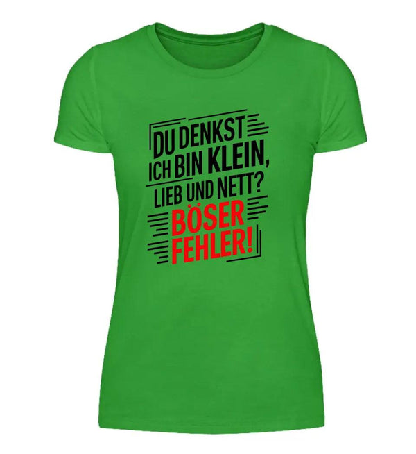 Klein, Lieb, Nett Damen T-Shirt - Wunsch Designs