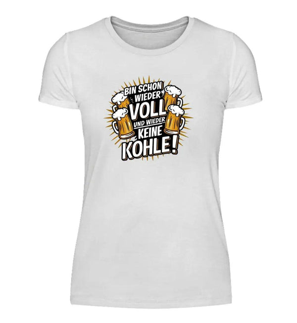 Schon Wieder Voll Damen T-Shirt - Wunsch Designs