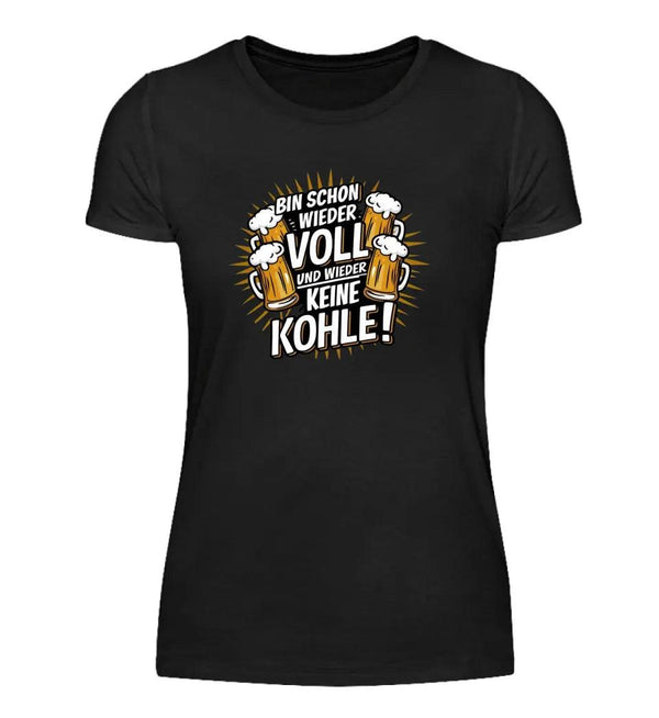 Schon Wieder Voll Damen T-Shirt - Wunsch Designs