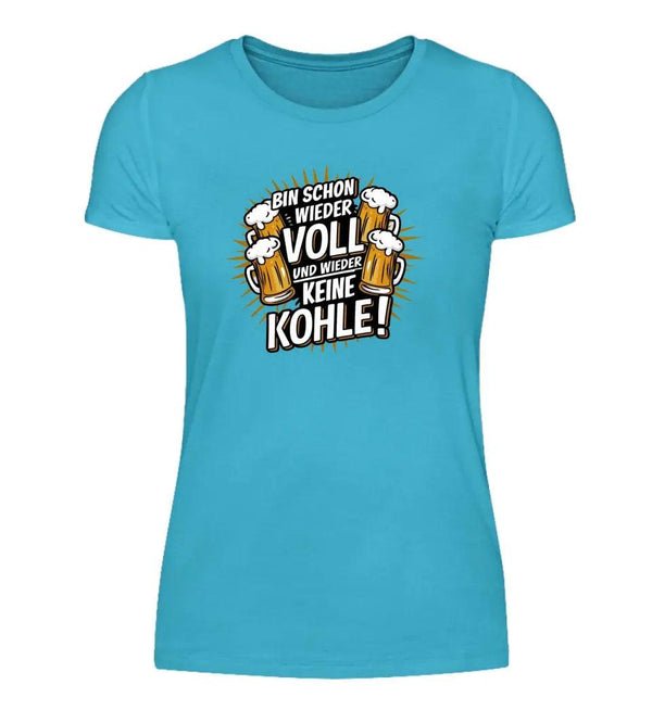 Schon Wieder Voll Damen T-Shirt - Wunsch Designs