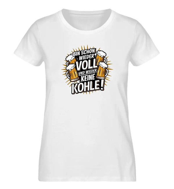 Schon Wieder Voll Damen T-Shirt - Wunsch Designs