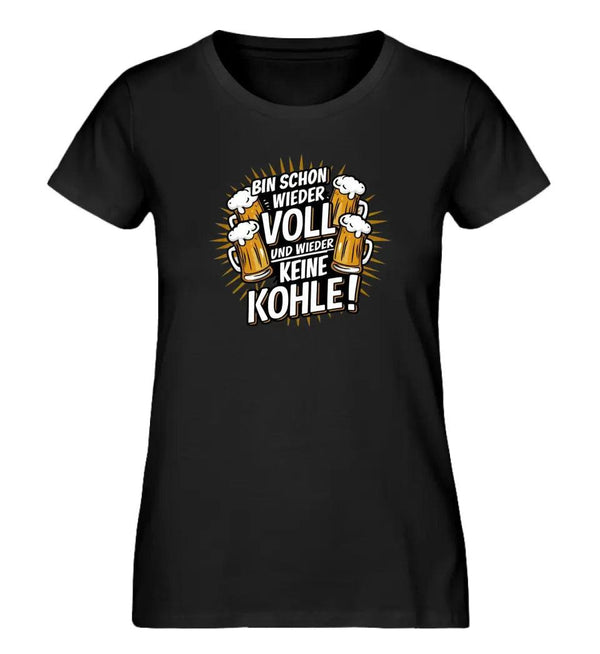 Schon Wieder Voll Damen T-Shirt - Wunsch Designs