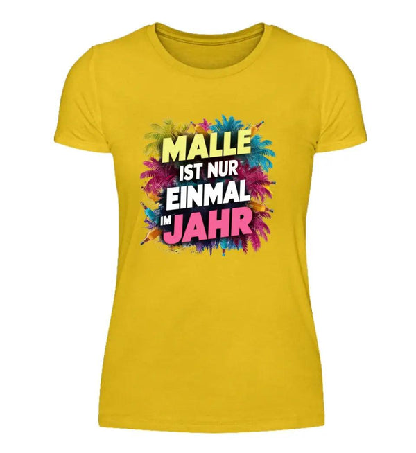 Einmal im Jahr Damen T-Shirt - Wunsch Designs