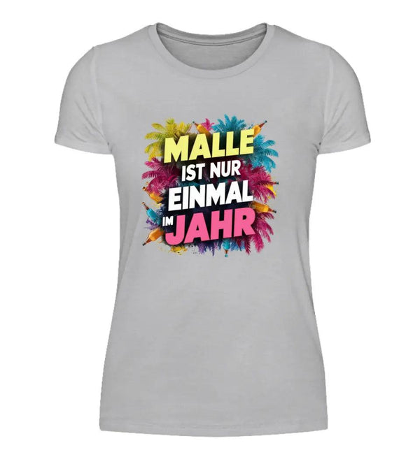 Einmal im Jahr Damen T-Shirt - Wunsch Designs