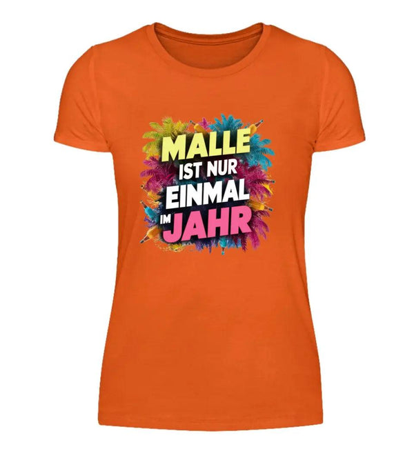 Einmal im Jahr Damen T-Shirt - Wunsch Designs
