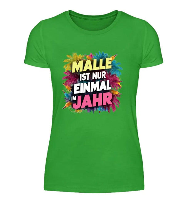 Einmal im Jahr Damen T-Shirt - Wunsch Designs