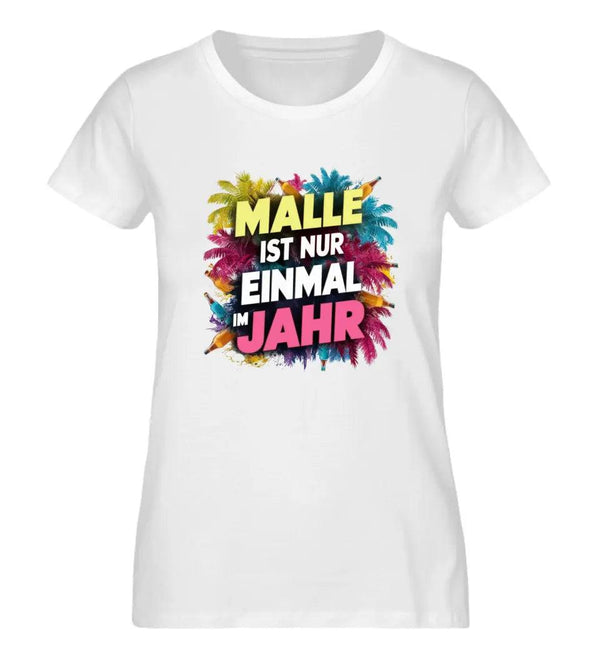 Einmal im Jahr Damen T-Shirt - Wunsch Designs