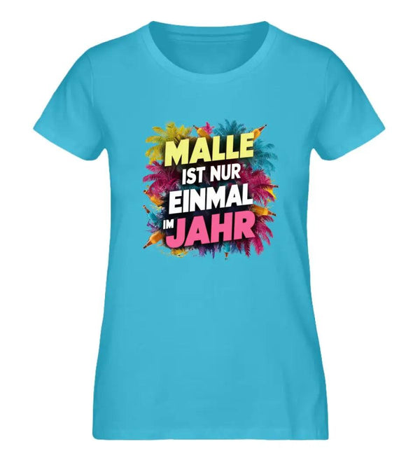 Einmal im Jahr Damen T-Shirt - Wunsch Designs