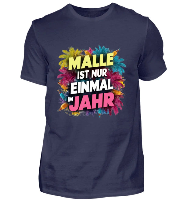 Einmal im Jahr T-Shirt Herren