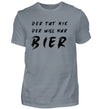 Der will nur Bier T-Shirt Herren