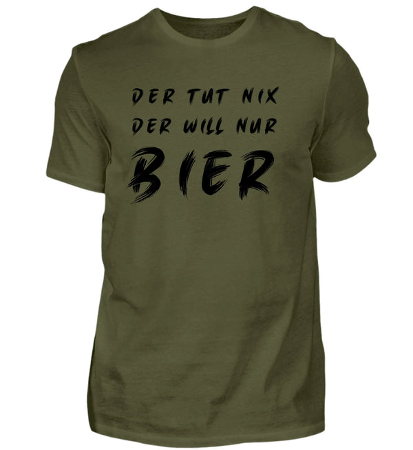 Der will nur Bier T-Shirt Herren