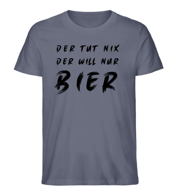 Der will nur Bier T-Shirt Herren