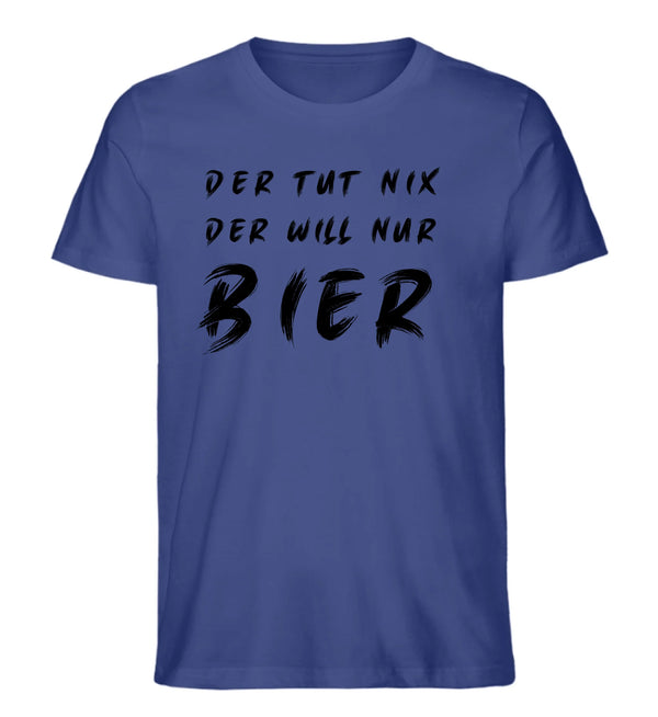 Der will nur Bier T-Shirt Herren