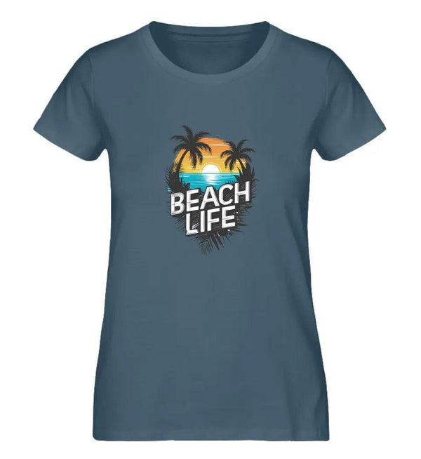 Beach Life Damen T - Shirt - Damen T - Shirt - Wunsch Designs