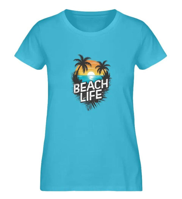 Beach Life Damen T - Shirt - Damen T - Shirt - Wunsch Designs