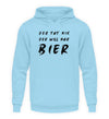 Der will nur Bier Herren Hoodie - Herren Hoodie - Wunsch Designs