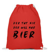 Der will nur Bier Turnbeutel - Turnbeutel - Wunsch Designs