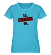 Eskaliert Damen T - Shirt - Damen T - Shirt - Wunsch Designs