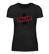 Eskaliert Damen T - Shirt - Damen T - Shirt - Wunsch Designs