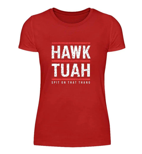 HAWK TUAH Damen T - Shirt - Damen T - Shirt - Wunsch Designs