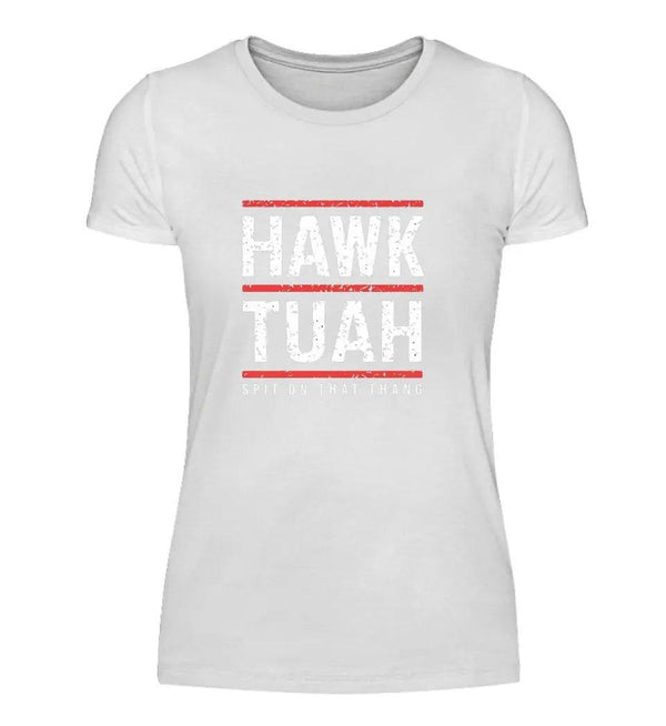 HAWK TUAH Damen T - Shirt - Damen T - Shirt - Wunsch Designs