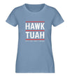 HAWK TUAH Damen T - Shirt - Damen T - Shirt - Wunsch Designs