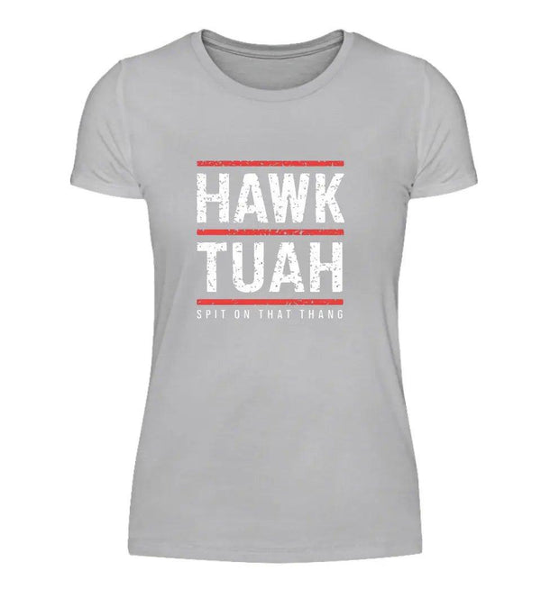 HAWK TUAH Damen T - Shirt - Damen T - Shirt - Wunsch Designs
