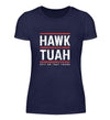 HAWK TUAH Damen T - Shirt - Damen T - Shirt - Wunsch Designs