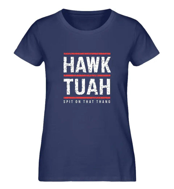 HAWK TUAH Damen T - Shirt - Damen T - Shirt - Wunsch Designs
