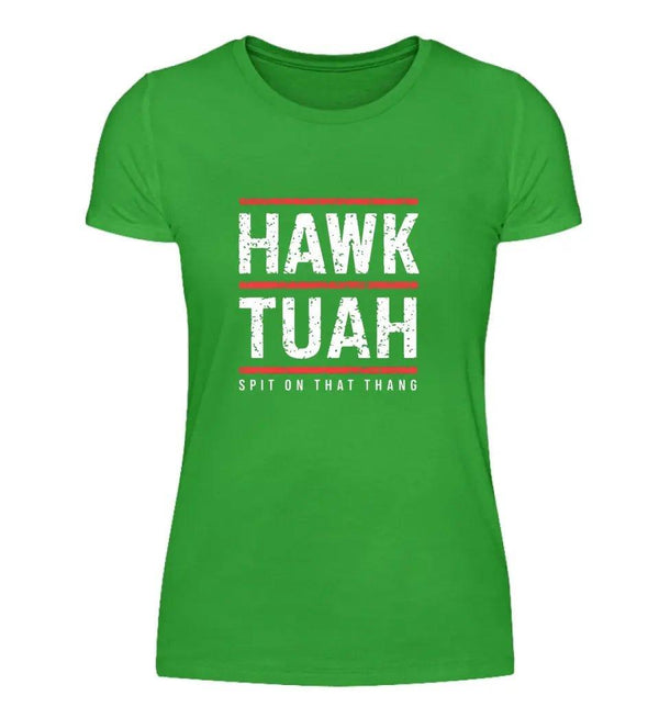 HAWK TUAH Damen T - Shirt - Damen T - Shirt - Wunsch Designs