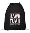 HAWK TUAH Turnbeutel - Turnbeutel - Wunsch Designs