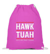 HAWK TUAH Turnbeutel - Turnbeutel - Wunsch Designs
