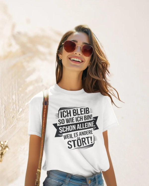 Ich bleib Damen T-Shirt - Damen T-Shirt - Wunsch Designs