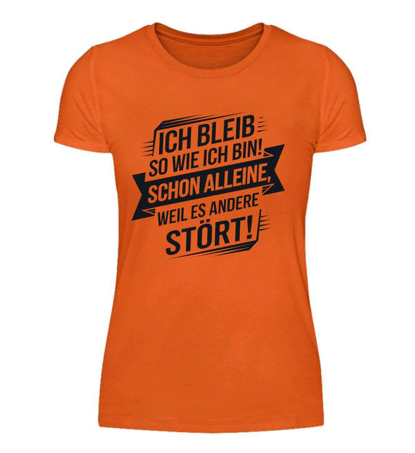 Ich bleib Damen T-Shirt - Damen T-Shirt - Wunsch Designs
