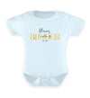 Kleiner Bruder Body - Baby Body - Wunsch Designs