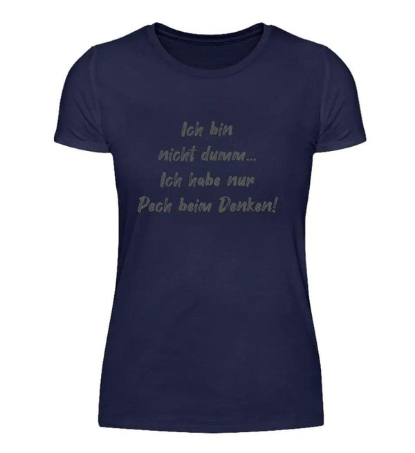Pechvogel Denker Damen T-Shirt - Damen T-Shirt - Wunsch Designs