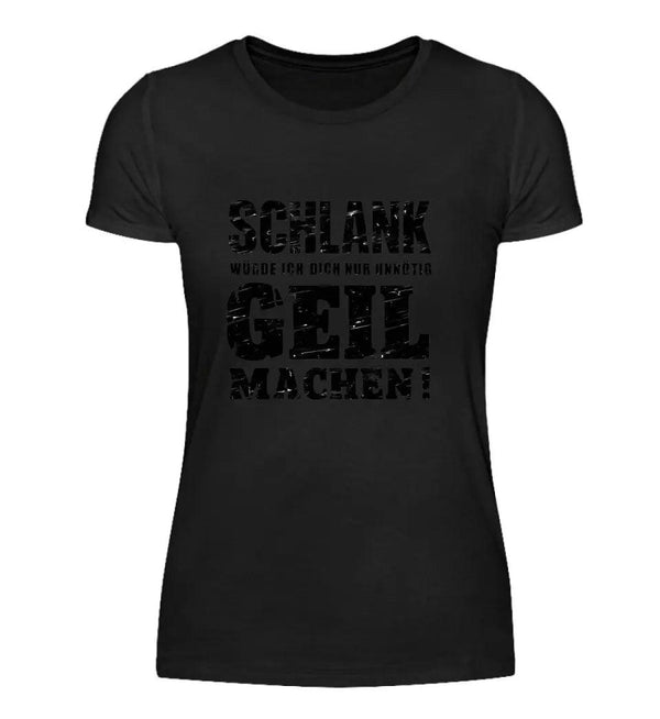 SCHLANK Damen T - Shirt - Damen T - Shirt - Wunsch Designs