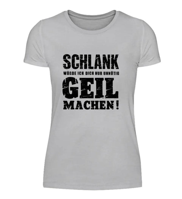 SCHLANK Damen T - Shirt - Damen T - Shirt - Wunsch Designs