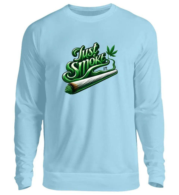 Smoke IT Damen Sweatshirt - Herren Sweatshirt - Wunsch Designs