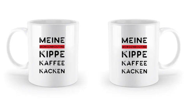 Tasse - Routine - Tasse - Wunsch Designs