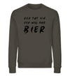Der will nur Bier Herren Sweatshirt - Herren Sweatshirt - Wunsch Designs