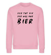 Der will nur Bier Herren Sweatshirt - Herren Sweatshirt - Wunsch Designs
