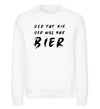 Der will nur Bier Herren Sweatshirt - Herren Sweatshirt - Wunsch Designs