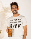 Der will nur Bier T-Shirt Herren - Herren T-Shirt - Wunsch Designs